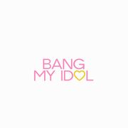 BangMyIdol