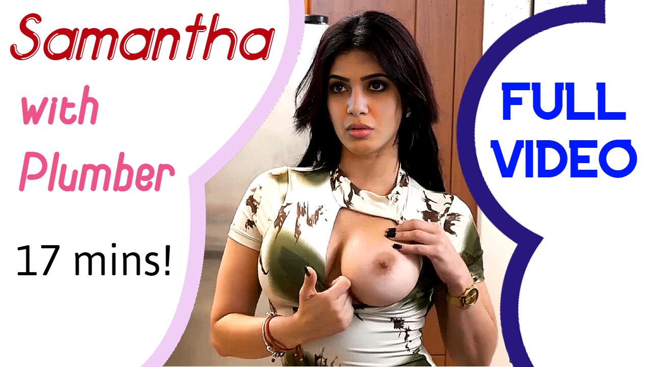 Samantha with Plumber (FULL VIDEO)