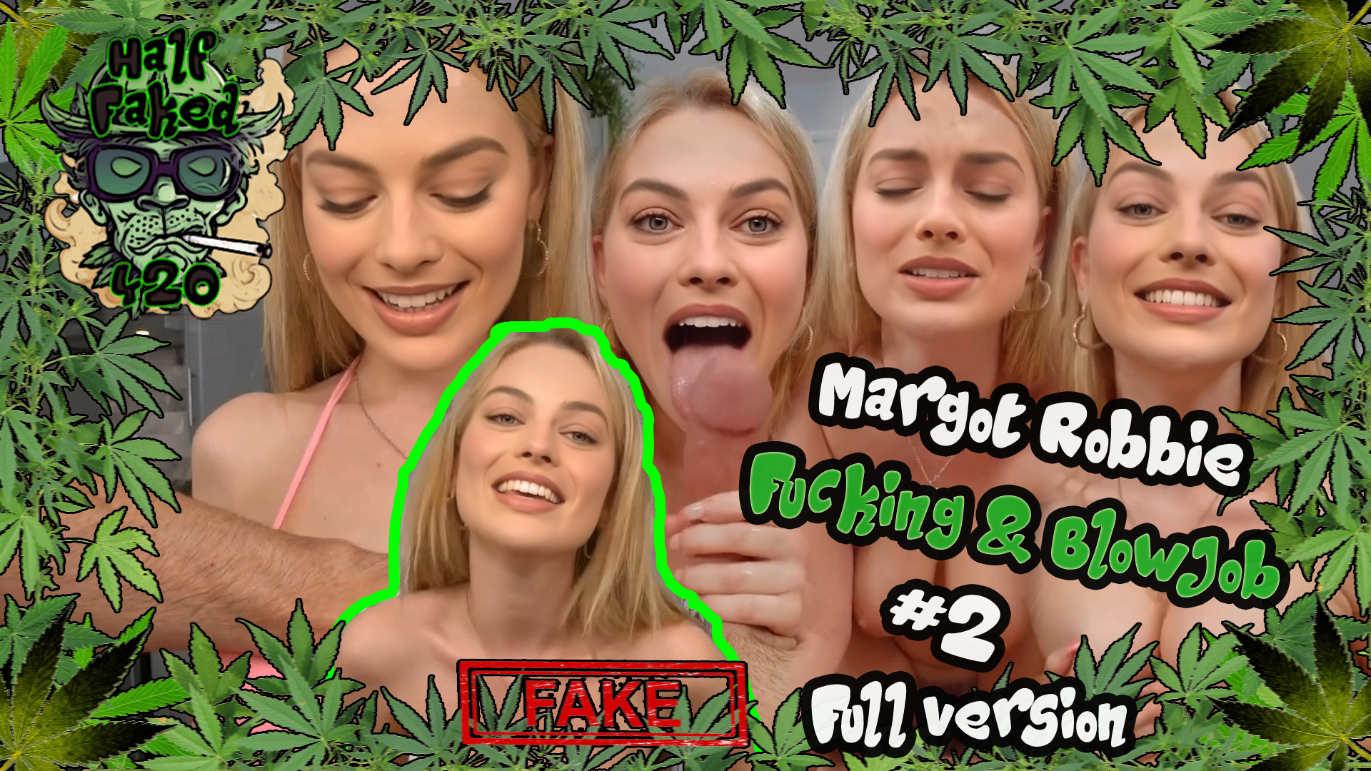 Margot Robbie - Fucking & Blowjob #2 | FULL VERSION | FAKE